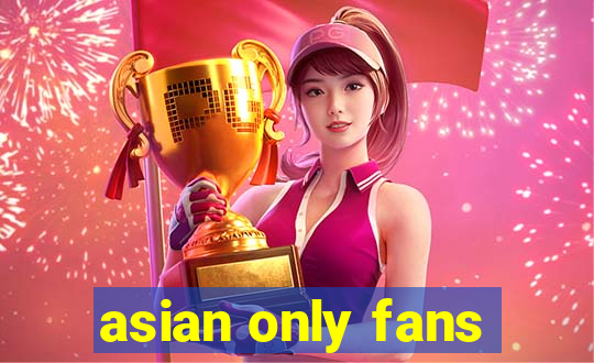 asian only fans